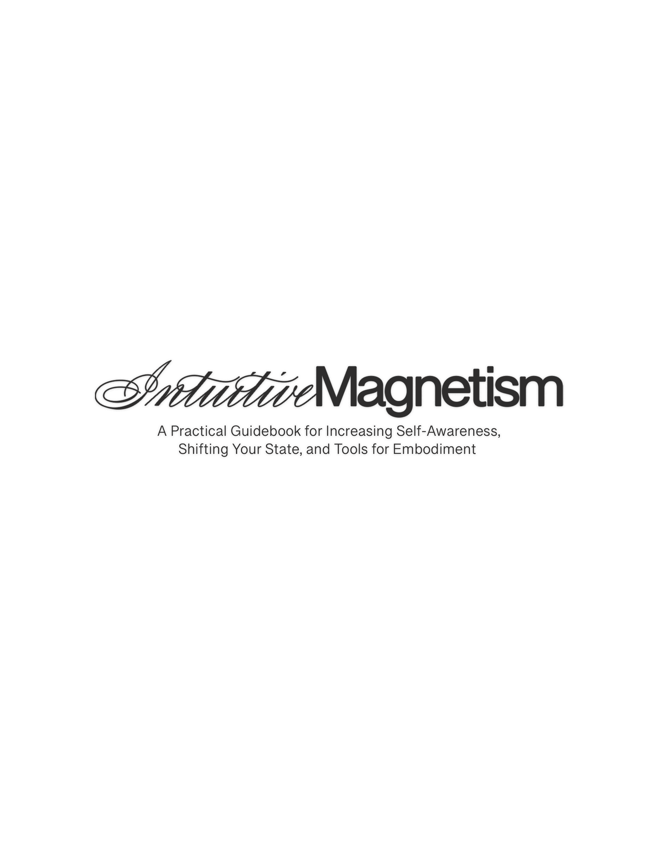 Intuitive Magnetism, A Practice Guidebook for Increasing Self-Awareness